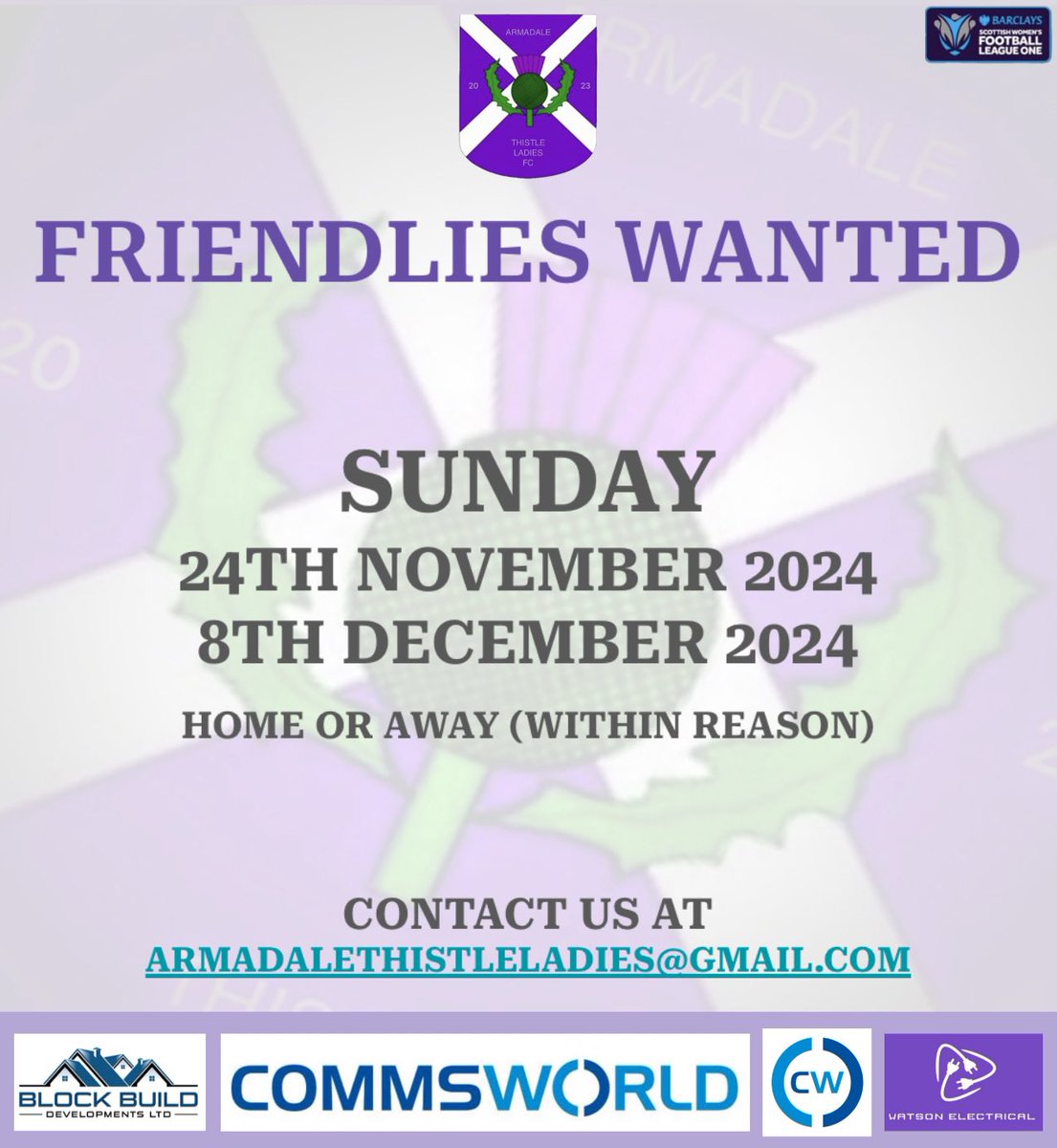 Armadale Thistle Ladies (@armadaleladies) on Twitter photo We are looking for friendlies for 24th Nov & 8th Dec. 
Get in touch via email if interested β½οΈ
<a href="/SWFLeagueOne/">Barclays Scottish Women's League One</a> <a href="/SWFChampionship/">Barclays Scottish Women's Championship</a> <a href="/RegionalSWFL/">Scottish Women's Football League</a> <a href="/ScotWFootball/">Scottish Womenβs Football</a> <a href="/Jax_Mc_Media/">Jax Mc Media</a> <a href="/GirlsResults/">Scottish Football Results - Girls/Women</a> We are looking for friendlies for 24th Nov & 8th Dec. 
Get in touch via email if interested β½οΈ
<a href="/SWFLeagueOne/">Barclays Scottish Women's League One</a> <a href="/SWFChampionship/">Barclays Scottish Women's Championship</a> <a href="/RegionalSWFL/">Scottish Women's Football League</a> <a href="/ScotWFootball/">Scottish Womenβs Football</a> <a href="/Jax_Mc_Media/">Jax Mc Media</a> <a href="/GirlsResults/">Scottish Football Results - Girls/Women</a>