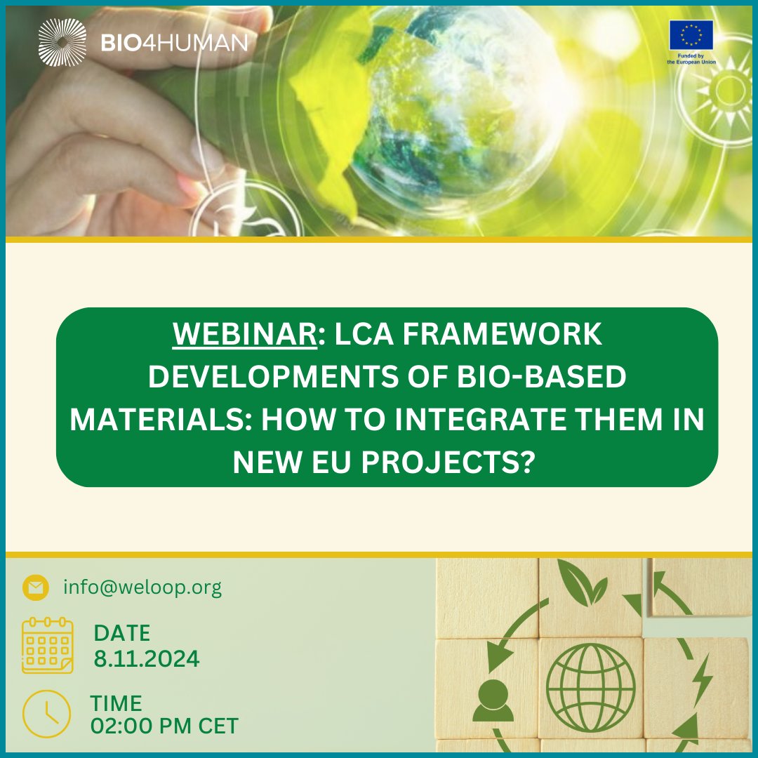 📣Only one day left!

On November 8th at 14:00 CEST we will hold our second webinar, "LCA Framework Developments of Bio-Based Materials: How to Integrate Them in New EU Projects?" organised by our project partners at WeLOOP.

Register here 👉 lnkd.in/eYjDhjp3

#bio4human