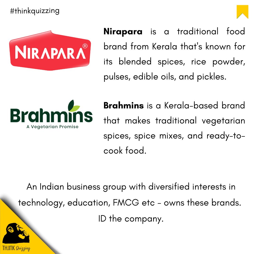 SridharHRS's tweet image. Quiz 1607) Nirapara and Brahmins are two well-known brands from Kerala offering spices, ready-to-cook food, pickles etc. An Indian business group&apos;s FMCG arm acquired these brands and currently own them. ID the company.

#Quiz  #quizmaster #thinkquizzing #fmcg #Kerala
