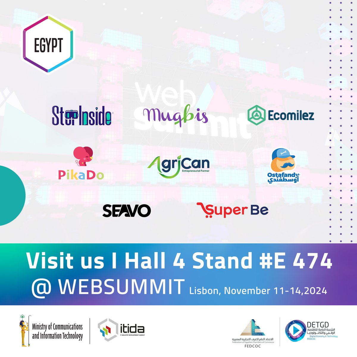 ITIDA's tweet image. 🇪🇬 Spotlight on Egypt at Web Summit 2024 – Nov 13

Explore Egyptian startups: StepInside, Muqbis, Ecomilez, PikaDo, AgriCan, Ostafandy, SEAVO, Super Be!

📍 Hall 4, Stand #E 474

🔗 More info: itida.gov.eg/English/MediaC…

#JustInTimeForEgypt #Egypt #ITIDA #DETGD