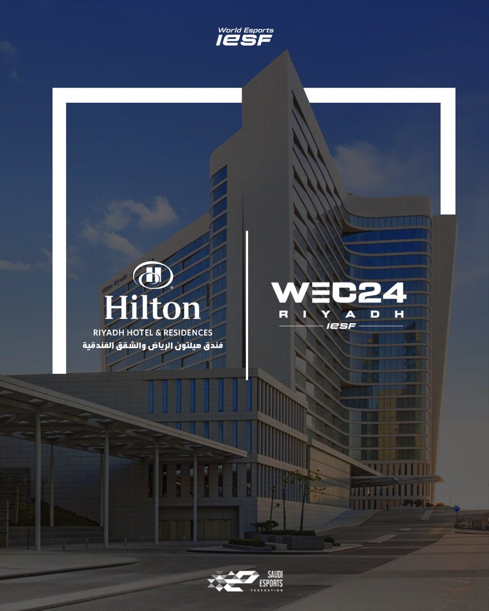 iesf_official's tweet photo. WEC24 welcomes Hilton Riyadh Hotel &amp; Residence as the official main partner! 🤝

Play hard, rest harder!

#IESF x #WEC24 https://t.co/gy39tMIFrQ