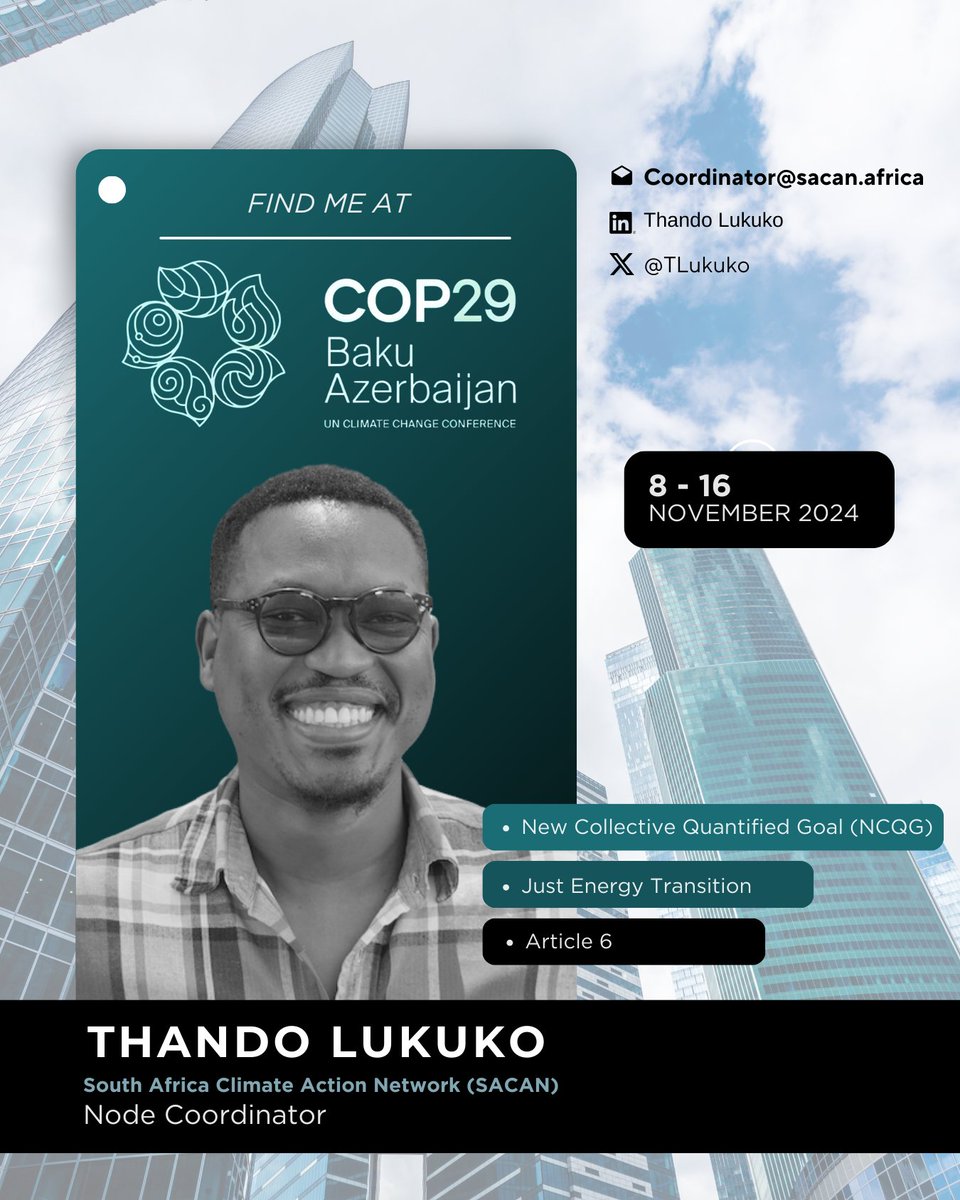 TLukuko's tweet image. Excited to share that I’ll be representing @SACAN____  at #COP29 in Baku, Azerbaijan!

If you'll be in Baku from Nov 8th - 16th,  I’m open to speaking engagements and discussions on key climate topics:
🔹 Article 6
🔹 Just Energy Transition
🔹NCQG

📧:Coordinator@sacan.africa