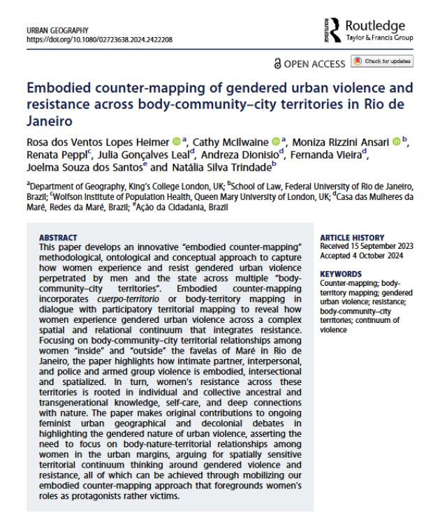 Cathy McIlwaine (@cathymcilwaine.bsky.social) (@mcilwainec) on Twitter photo New OA paper <a href="/urbgeog/">Urban Geography</a> on 'embodied counter-mapping' approach to gendered urban violence & resistance based on body-territory & participatory territorial mapping in Mare, Rio de Janeiro. <a href="/kclgeography/">King's Geography</a> <a href="/redesdamare/">Redes da Maré</a> <a href="/ufrj/">UFRJ</a> <a href="/MonizaRizzini/">Moniza Rizzini</a>
shorturl.at/woPOv New OA paper <a href="/urbgeog/">Urban Geography</a> on 'embodied counter-mapping' approach to gendered urban violence & resistance based on body-territory & participatory territorial mapping in Mare, Rio de Janeiro. <a href="/kclgeography/">King's Geography</a> <a href="/redesdamare/">Redes da Maré</a> <a href="/ufrj/">UFRJ</a> <a href="/MonizaRizzini/">Moniza Rizzini</a>
shorturl.at/woPOv