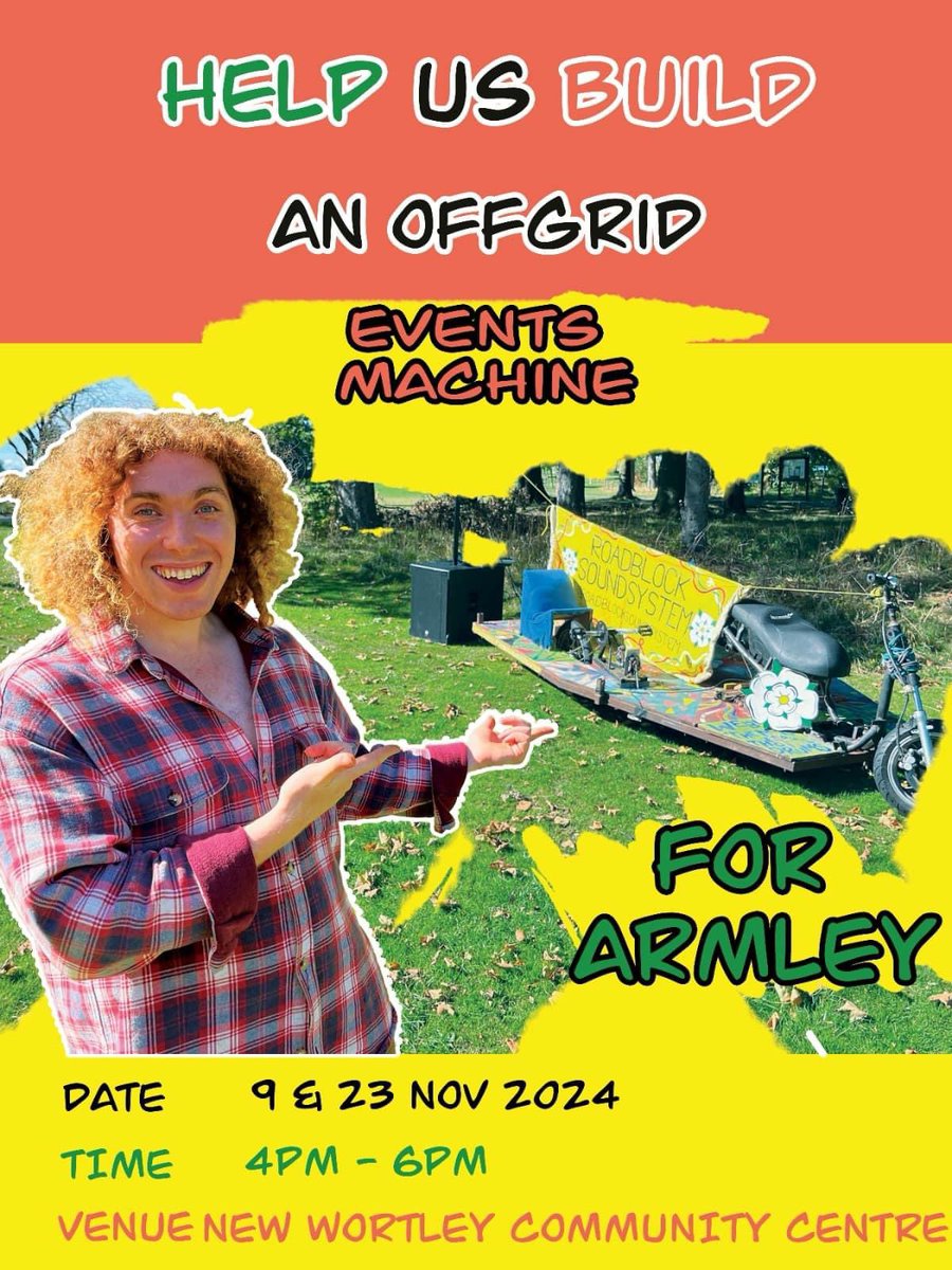 Do you live in Armley ? Come and help is design a new bike powered machine to provide free power for events. All welcome THIS SATURDAY 9th NOV. refreshments served.