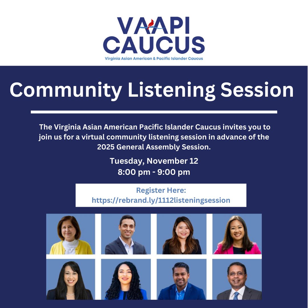 Join Us for a Community Listening Session!

The Virginia Asian American Pacific Islander Caucus (VAAPIC) is hosting another Community Listening Session on Tuesday, October 12, from 8:00 p.m. to 9:00 p.m.

Register here: rebrand.ly/1112listenings…