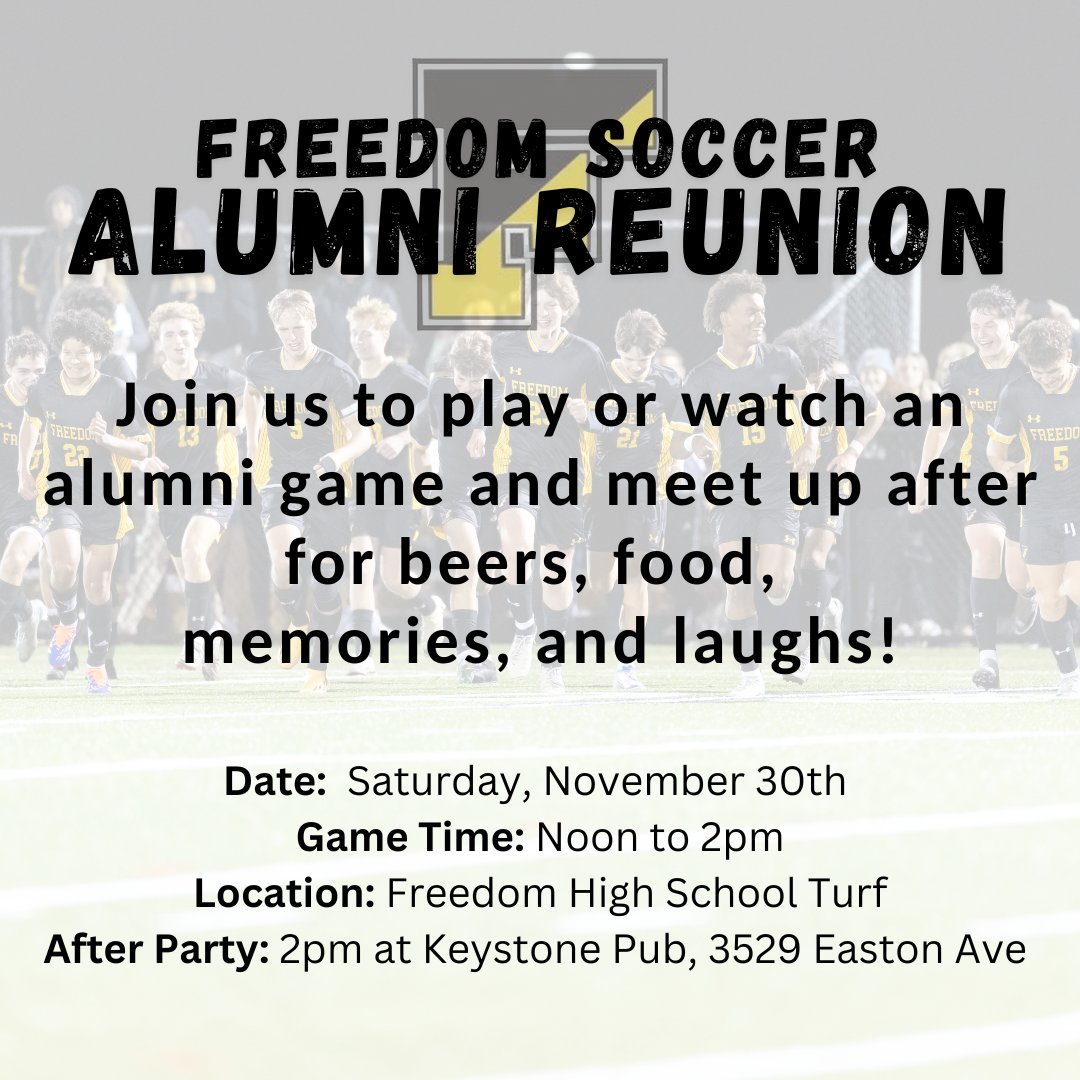 Freedom soccer alumni! Come on out on 11/30 at noon for our annual alumni soccer match. All fitness levels invited! Following match feel free to stop at Keystone Pub for some food and stories.