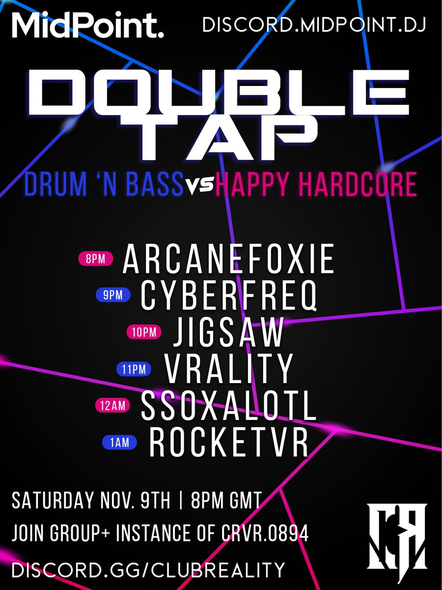 Seems like <a href="/MidPointVR/">MidPoint.</a> crashed our place.. Time for a battle!

DnB vs Happy Hardcore | Sat Nov. 9th 9PM CET / 8PM GMT

<a href="/ArcaneFoxie/">Arcane Foxie</a> 
<a href="/cybersponge_94/">Cyberfreq</a> 
<a href="/JigsawTheDJ/">Jigsaw</a> 
<a href="/vralitymusic/">VRALITY</a> 
<a href="/ssoxalotl/">Ssoxalotl</a> 
<a href="/rocket_vr/">RocketVR</a>