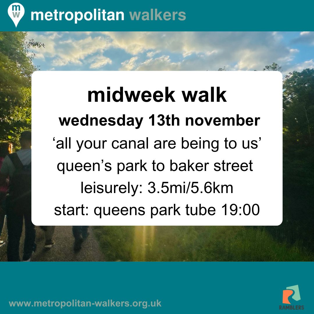 MetWalkers's tweet image. Join us for our next Midweek Walk on Wednesday 13th November. Always great fun and always social. 
metropolitan-walkers.org.uk
#ramblersuk #walksinlondon #pubwalks #canalwalks #queenspark #bakerstreet #littlevenice #floatingpocketpark #vintagememes