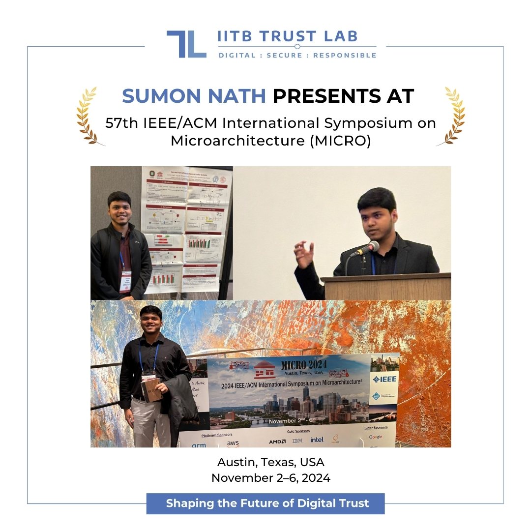 IITBTrustLab's tweet image. Sumon Nath, a former MS student from Prof. Biswabandan Panda&apos;s CASPER research group, presented his paper &quot;Secure Prefetching for Secure Cache Systems&quot; at MICRO-  the premier conference in #ComputerArchitecture
#ResearchPapers #Hardware #Presentation