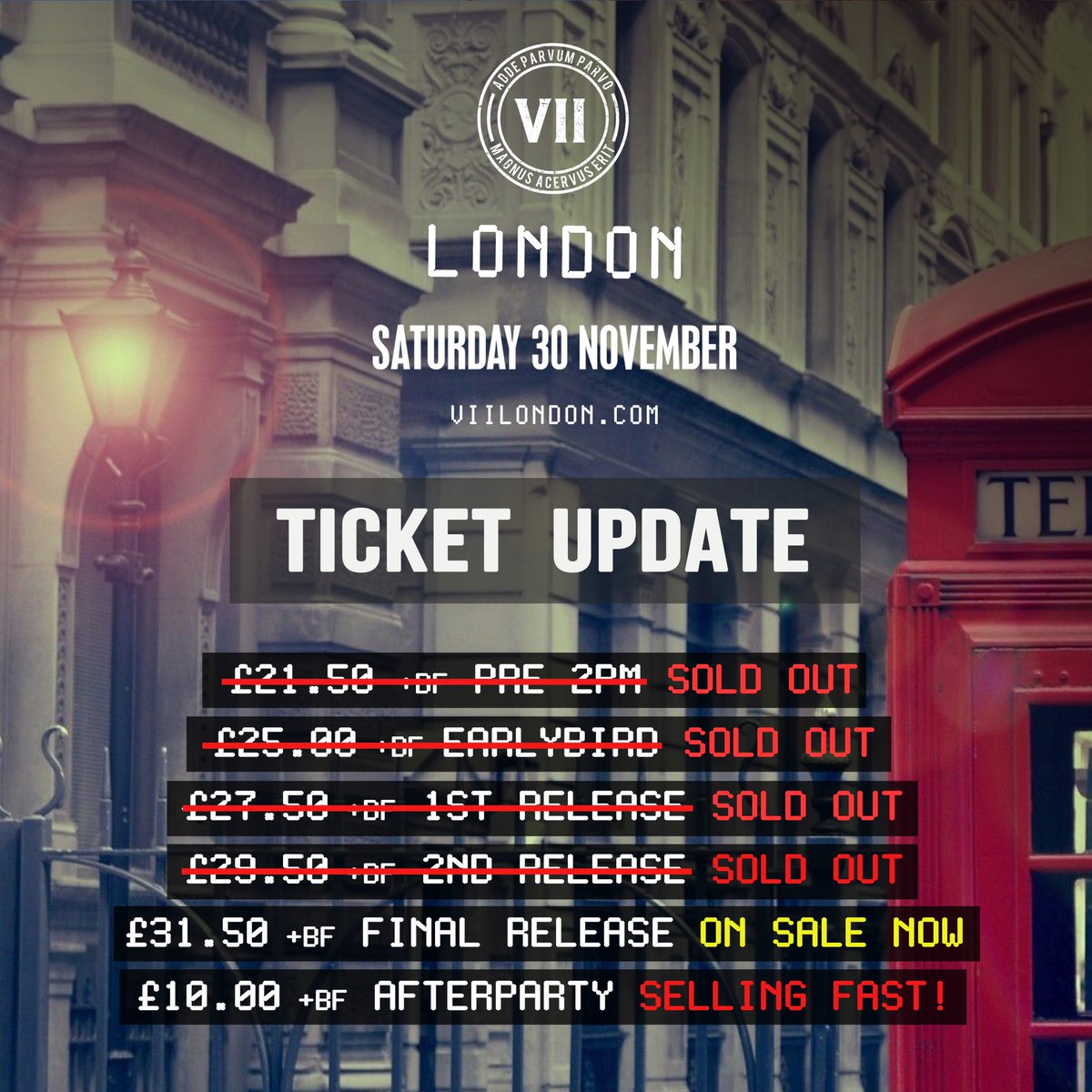 London 2nd release tickets now sold out! viilondon.com