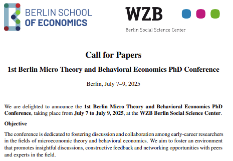 Exciting news for PhD students: Visit Berlin for our 1st Berlin Micro Theory and Behavioral Economics PhD Conference, July 7-9, 2025! Apply before January 20. More details here:  wzb.eu/en/events/1st-…