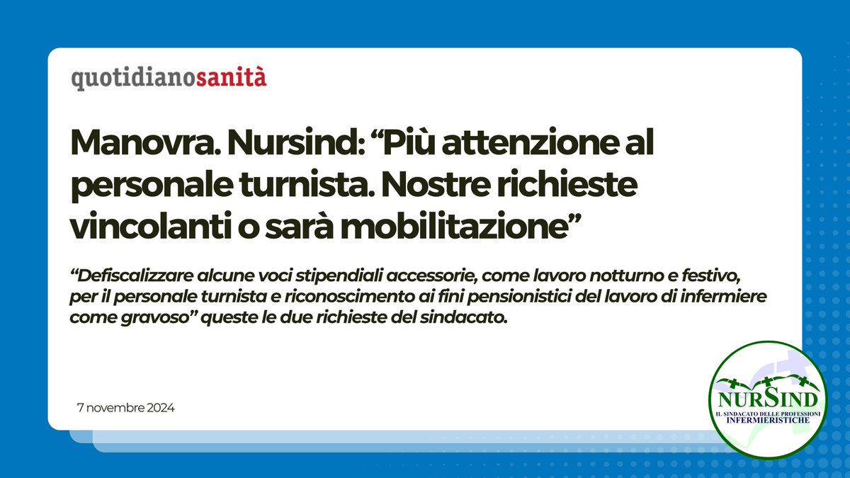 OfficialNursind's tweet photo. Su @QSanit le proposte #Nursind al ddl Bilancio, a cominciare dalla richiesta di più attenzione per il personale turnista. Il sindacato chiede però anche il riconoscimento del lavoro di #infermiere e di #ostetrica come gravoso ai fini pensionistici: https://t.co/dKNGcajg9K https://t.co/45y7QuQRAx