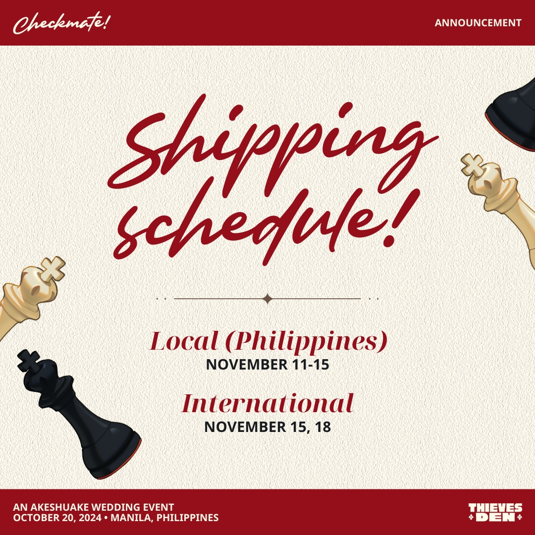 thethievesden's tweet photo. [ 𝐒𝐡𝐢𝐩𝐩𝐢𝐧𝐠 𝐔𝐩𝐝𝐚𝐭𝐞 ]

Joker and Crow are off on their honeymoon, but their wedding coordinators are still hard at work! Here's when you can expect your Checkmate kits to be shipped out. 💌 

#CheckmateCSE #AkeshuakeCSE2024 https://t.co/MDK3ncLxk0