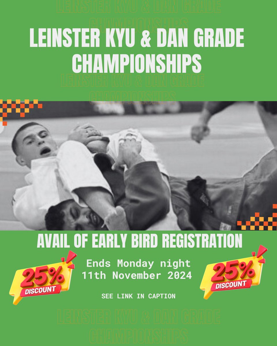 🔥 Don’t Miss the Early Bird Discount for the Leinster KYU &amp; Dan Grade Championships! 🔥

Secure your spot at the Leinster KYU &amp; Dan Grade Championships 2024 and save 25% with the Early Bird rate! 

#LeinsterJudo #KYUDanChampionships2024 #JudoCompetition #EarlyBirdDiscount