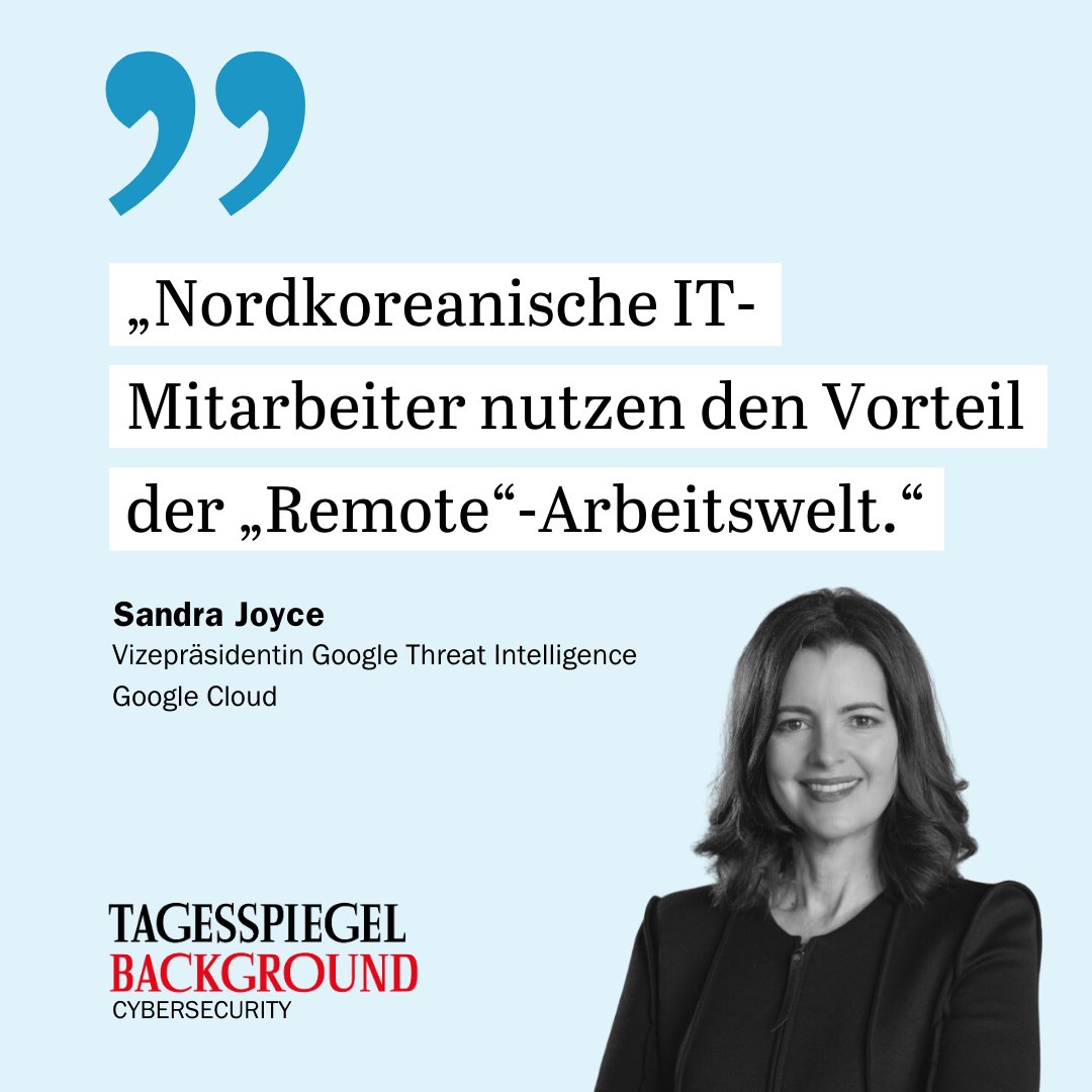 Tagesspiegel Background Cybersecurity (@tspbackgroundcs) on Twitter photo Um an Geldmittel zu kommen, setzt das Regime Nordkoreas auf #IT-Mitarbeiter, die sich in westliche Unternehmen einschleusen. <a href="/JumpforJoyce/">Sandra Joyce</a>, VP <a href="/googlecloud/">Google Cloud</a> Threat Intelligence, spricht über Taktiken & die technologischen Fähigkeiten des Landes 👉 is.gd/zt9xKF Um an Geldmittel zu kommen, setzt das Regime Nordkoreas auf #IT-Mitarbeiter, die sich in westliche Unternehmen einschleusen. <a href="/JumpforJoyce/">Sandra Joyce</a>, VP <a href="/googlecloud/">Google Cloud</a> Threat Intelligence, spricht über Taktiken & die technologischen Fähigkeiten des Landes 👉 is.gd/zt9xKF