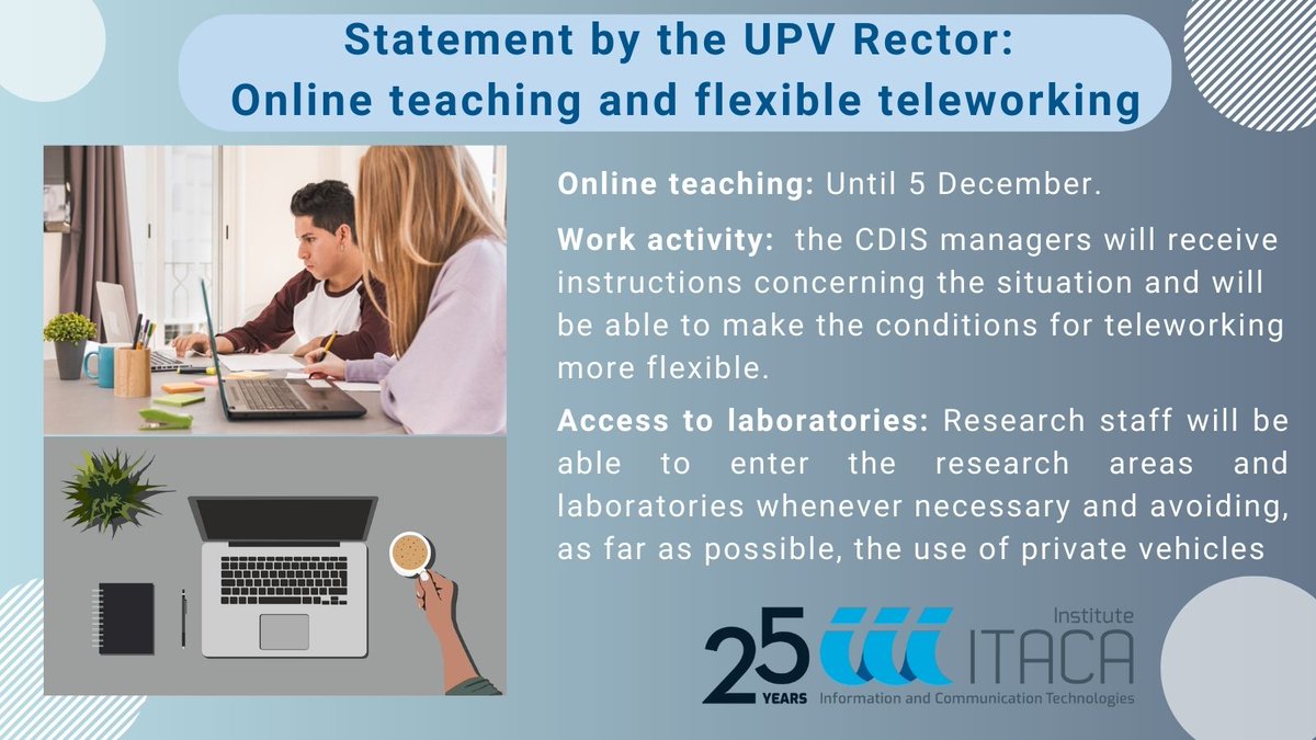 📰 Statement by the UPV Rector 🎓
👩‍🏫👨‍🏫Online Teaching: Until 5⃣ December.
👩‍💻👨‍💻Work Activity: flexibility for teleworking.
👨‍🔬👩‍🔬Laboratory: acces will be allowed, whenever necessary, and avoiding the use of private vehicles.
👉Details here: tinyurl.com/547cvdpd
#UPV #DANA #ITACA