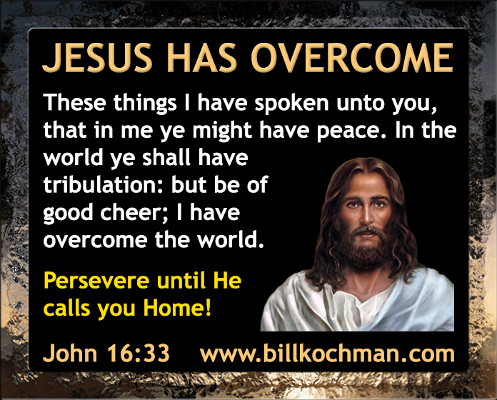 Bill_Kochman's tweet photo. Victory Through Jesus * Overcomers Graphic 06 

#VictoryThroughJesus #Overcome #Overcame

Visit https://t.co/5OFQqD6Zgn to see more.

"We Shall Overcome" KJV Bible Verse List:

https://t.co/kZ1FVanOKO

"Our Victory Through Christ" KJV Bible Verse List:

https://t.co/RlGQLjy3rJ https://t.co/zHc7FUwh1n