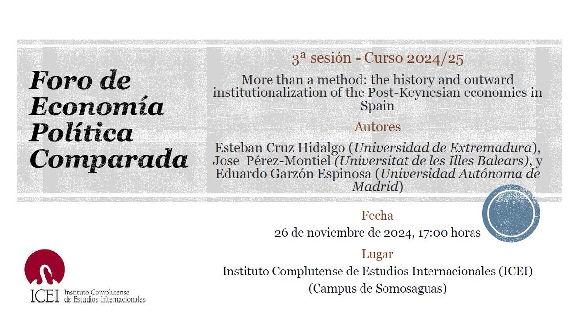 LAST - UCM Research Group (@last_ucm) on Twitter photo Nueva sesión del Foro EPC en el <a href="/ucm_icei/">ICEI-UCM</a>. Presenta
<a href="/joseperezmontie/">Jose Perez-Montiel</a>, su trabajo "More than a method: the history and outward institutionalization of the Post-Keynesian economics in Spain” junto con <a href="/Evanshm/">Esteban Cruz</a> y <a href="/edugaresp/">Eduardo Garzón</a>
⏰ 26/11/2024: 17:00
📌 ICEI: acortar.link/3HF8auEl Nueva sesión del Foro EPC en el <a href="/ucm_icei/">ICEI-UCM</a>. Presenta
<a href="/joseperezmontie/">Jose Perez-Montiel</a>, su trabajo "More than a method: the history and outward institutionalization of the Post-Keynesian economics in Spain” junto con <a href="/Evanshm/">Esteban Cruz</a> y <a href="/edugaresp/">Eduardo Garzón</a>
⏰ 26/11/2024: 17:00
📌 ICEI: acortar.link/3HF8auEl