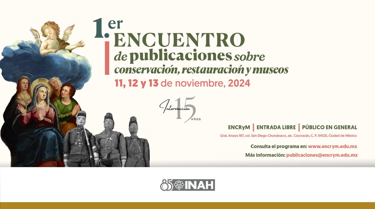 ¡Llega el 1er encuentro de publicaciones sobre conservación, restauración y museos en la <a href="/ENCRyM/">ENCRyM</a> 

¿Te gustaría unirte a este gran evento?
¡Asiste el 11, 12 y 13 de noviembre, a partir de las 9 h!
#EntradaLibre

Conoce el programa: encrym.edu.mx/encrymbck/Asse…

#FormandoProfesionales