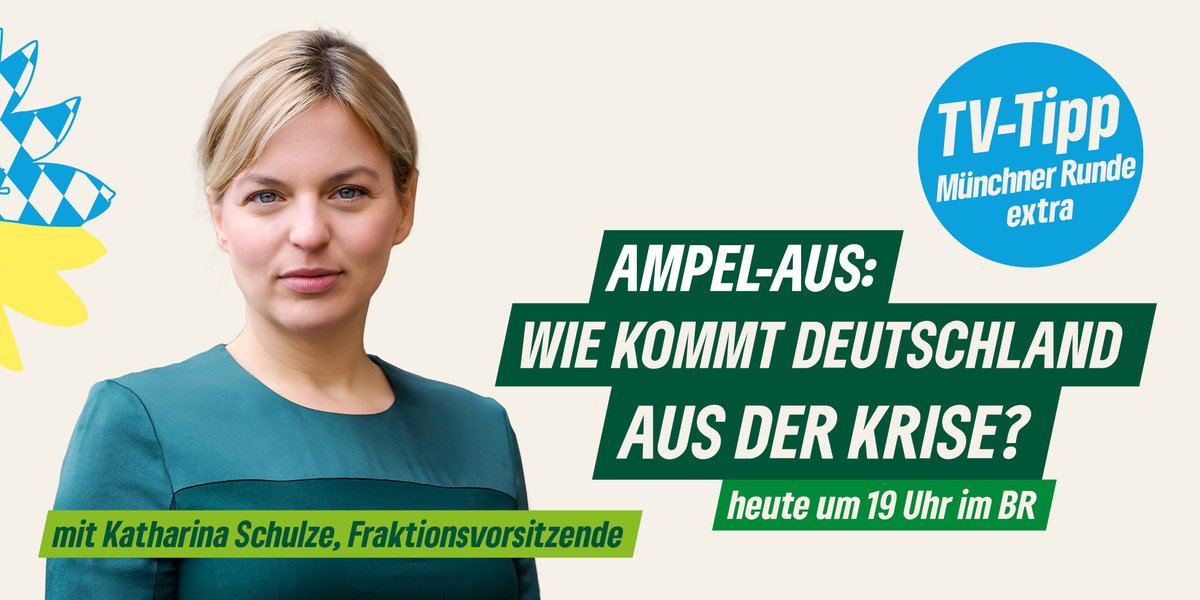 GrueneLandtagBY's tweet photo. 📺-Tipp: Unsere Fraktionsvorsitzende @KathaSchulze ist heute Abend in einer speziellen Ausgabe der Münchner Runde zum Thema Ampel-Aus: Wie kommt Deutschland aus der Krise? 
#TV #Fernseher #AmpelAus #Gruene #GrueneFraktionBY #Bayer https://t.co/bgRlE3YtFO