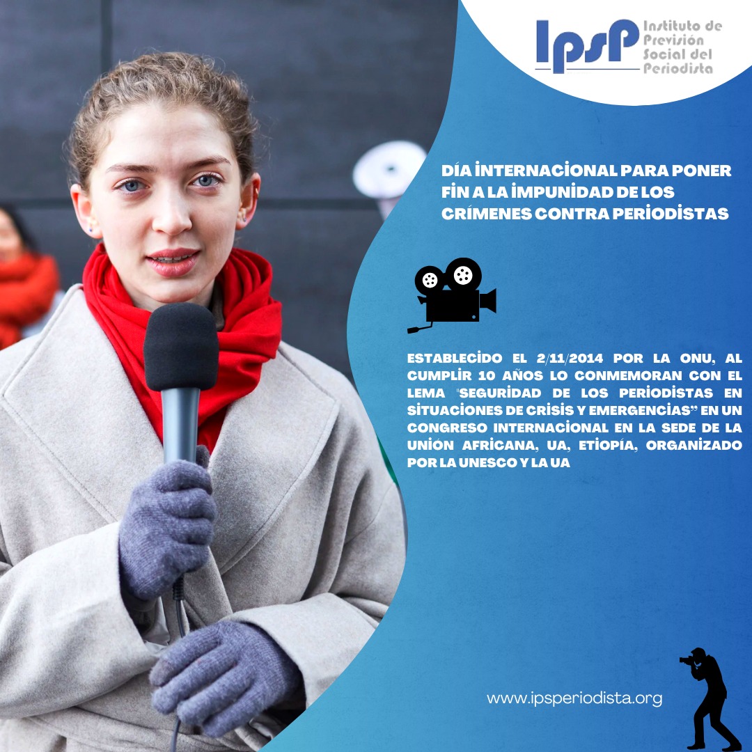 Con el lema "Seguridad de los periodistas en situaciones de crisis y emergencias", los días 6 y 7 de noviembre la UNESCO conmemora el Día Internacional para poner fin a la impunidad de los crímenes contra Periodistas (IDEI) establecido el 2/11/2014, por la ONU en Asamblea General