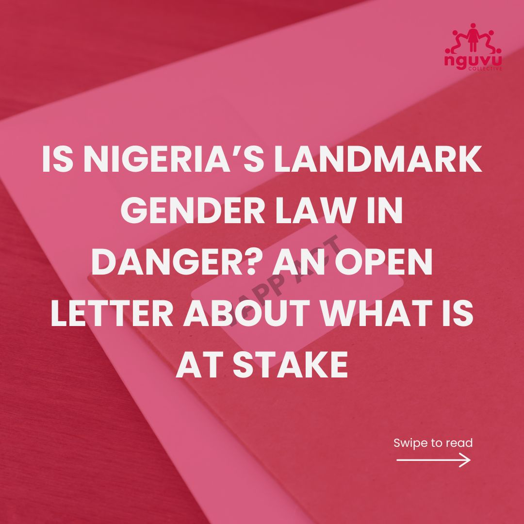 nguvucollective's tweet photo. A consortium of 15 CSOs in Nigeria, led by Nguvu Collective, have issued an open letter to @senator_jie to protect the country’s VAPP Act. Adopted in over 34 states since 2015, the Act has expanded protections for GBV survivors. https://t.co/YCkE3GJwru