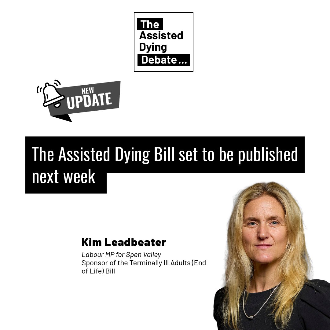 AssistedDyingUK's tweet photo. It has been announced the Assisted Dying Bill will be published next week after disquiet among MPs about how much time they get for scrutiny.

Parliament now has more time to review the Assisted Dying Bill before the 29th. https://t.co/zRyI8eOcqx

 #AssistedDyingDebate https://t.co/pbuGV36Fh3