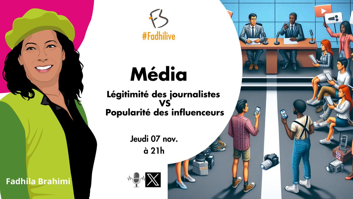 FBrahimi's tweet image. 📢RDV #FadhiLive sur X #Space 📢

#Media : Légitimité des journalistes vs Popularité des Influenceurs &amp;amp; créateurs de contenu

🕘 7 nov. à 21h

🤔 Bien que le sujet ne soit pas nouveau, rappelons-nous les débats avec les blogueurs. 

🔎 Conversons sur les dilemmes :
#legitimite VS