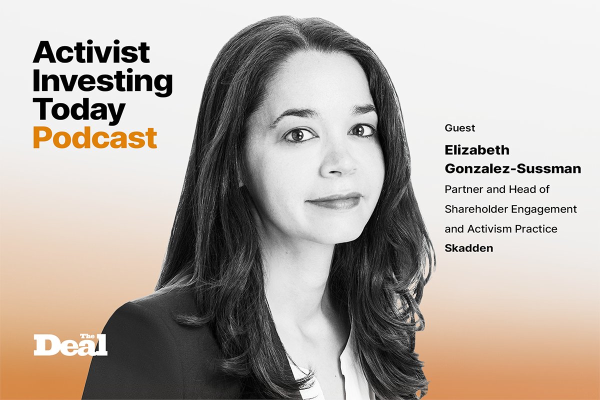 The Deal by With Intelligence (@thedealnewsroom) on Twitter photo Listen to the latest Activist Investing Today #podcast with <a href="/rorol/">Ronald D. Orol</a>, where <a href="/SkaddenArps/">Skadden, Arps</a> corporate defender Elizabeth Gonzalez-Sussman discusses what motivated her decision to move away from defending activists and more. #activism thedeal.com/podcasts/activ… Listen to the latest Activist Investing Today #podcast with <a href="/rorol/">Ronald D. Orol</a>, where <a href="/SkaddenArps/">Skadden, Arps</a> corporate defender Elizabeth Gonzalez-Sussman discusses what motivated her decision to move away from defending activists and more. #activism thedeal.com/podcasts/activ…