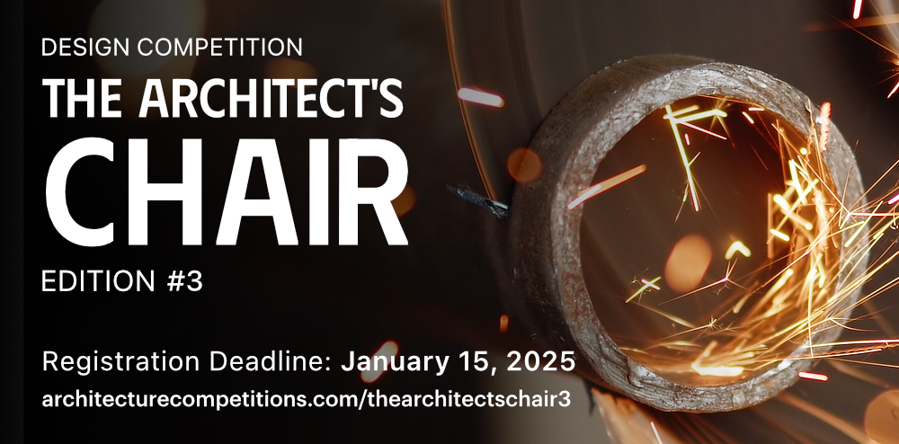 The Architect's Chair #3 Final registration ends JAN 15, 2025 ej.uz/f6wn #ArchitectureCompetition #Architecture