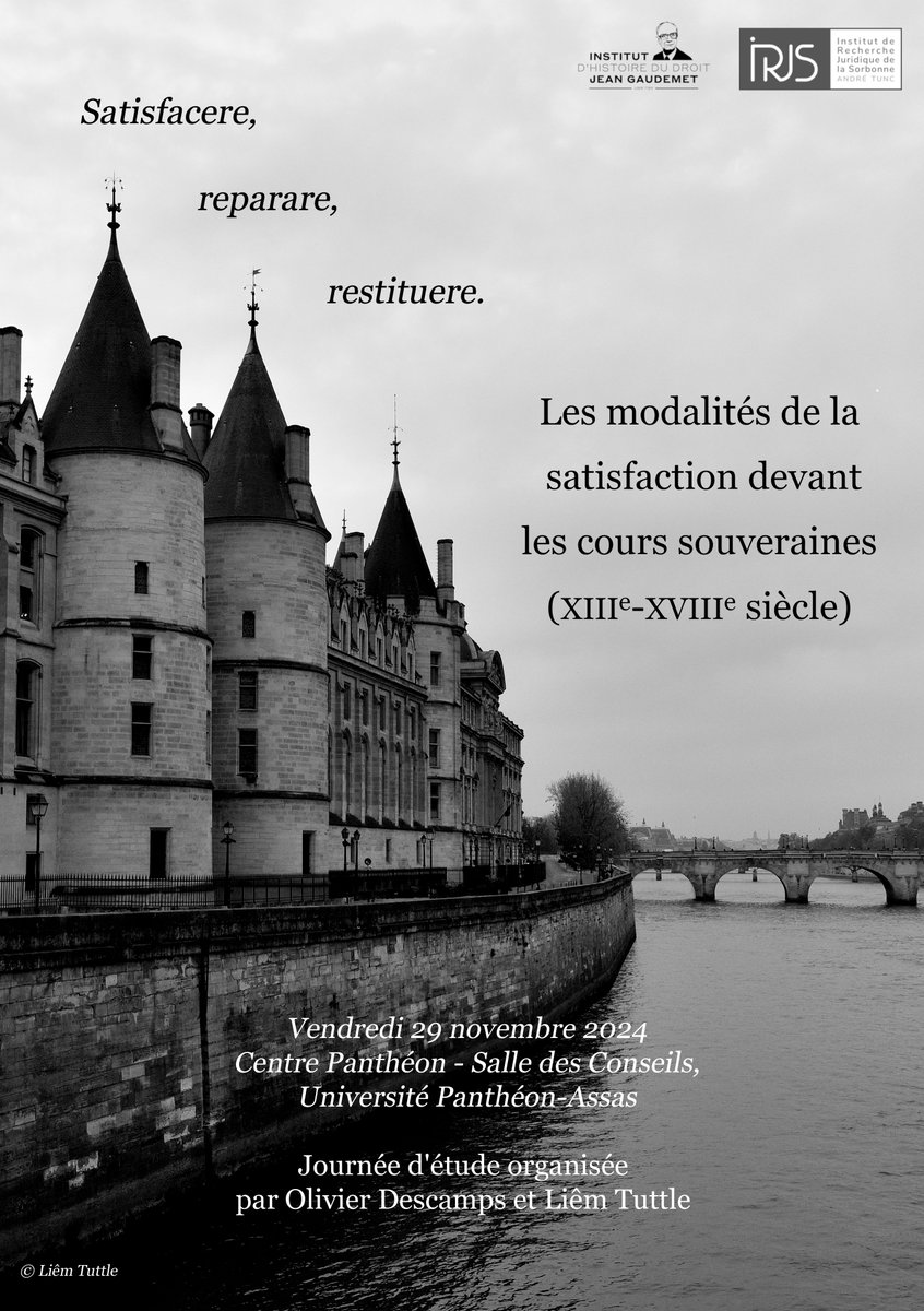 La journée d'étude "Les modalités de satisfaction devant les cours souveraines (XIIIe-XVIIIe siècle)" aura lieu les vendredi 29 novembre 2024.

🗓 Date : 29 novembre 2024
🕞 Heures : 8h30-17h
📍 Lieu : Salle des Conseils, Centre Panthéon (12 place du Panthéon, 75005)