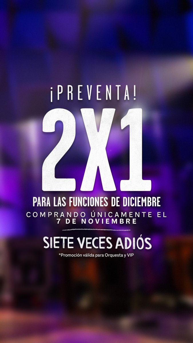 sietevecesadios's tweet photo. 🚨¡No dejes pasar el momento! 
Solo comprando hoy, obtén un 2x1 para las funciones de diciembre, aprovecha nuestra preventa. ¡No te pierdas a @ReginaPavonOf como ELLA y #PatricioGallardo como ÉL!

Encuentra tus 🎟️ 👉🏼 https://t.co/Z63Df4Mz7d 

#sietevecesadiós https://t.co/MP3PeQotG5
