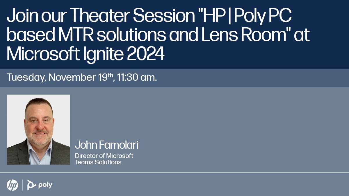Join our Theater Session at Microsoft Ignite 2024 on Tuesday, November 19th at 11:30 AM CST. John Famolari will discuss how Teams Room management is a Hybrid approach and where HP | Poly Lens Room can provide tremendous value.
Register to #MSIgnite here 👉 bit.ly/3AtU8dC