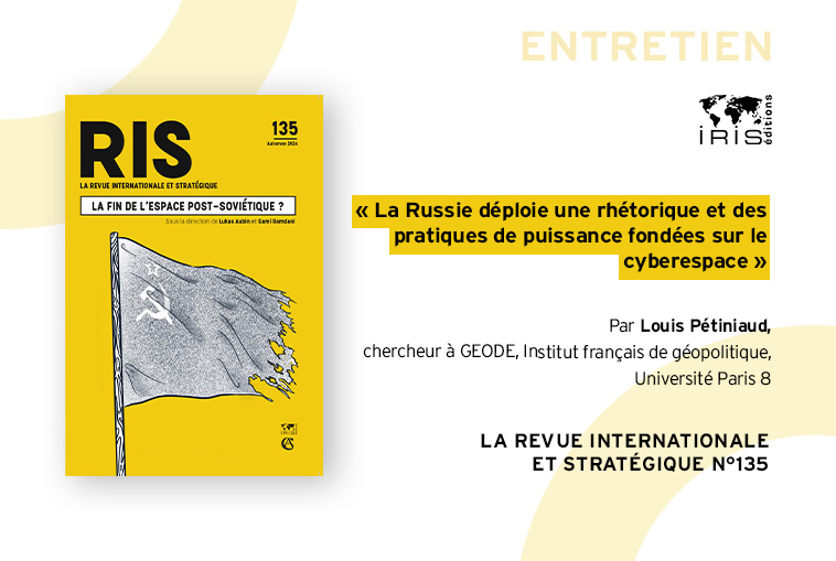 IRIS (@institutiris) on Twitter photo 📙RIS N°135 « LA FIN DE L’ESPACE POST-SOVIÉTIQUE ? »
📣« La Russie déploie une rhétorique et des pratiques de puissance fondées sur le cyberespace », entretien avec @LPetiniaud, chercheur <a href="/geode_science/">GEODE - Géopolitique de la datasphère</a>⤵️
📍Disponible sur <a href="/Cairninfo/">Cairn.info</a> ➡️ cutt.ly/veHrCst3 📙RIS N°135 « LA FIN DE L’ESPACE POST-SOVIÉTIQUE ? »
📣« La Russie déploie une rhétorique et des pratiques de puissance fondées sur le cyberespace », entretien avec @LPetiniaud, chercheur <a href="/geode_science/">GEODE - Géopolitique de la datasphère</a>⤵️
📍Disponible sur <a href="/Cairninfo/">Cairn.info</a> ➡️ cutt.ly/veHrCst3
