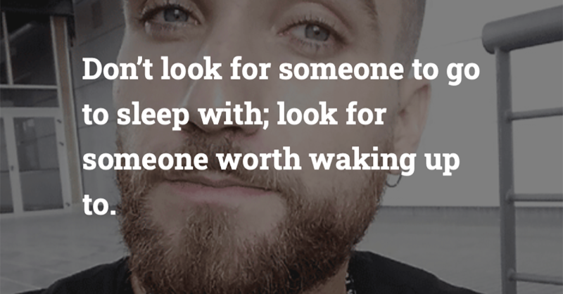 peerscoreapp's tweet photo. Don't look for someone yo go to sleep with;
look for someone worth waking up to. https://t.co/O8JWekNUVw