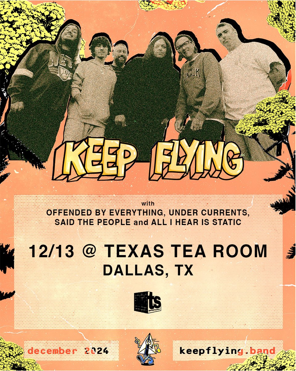 Third String Entertainment (@thirdstringent) on Twitter photo NEW ANNOUNCE ⚠️
<a href="/KeepFlyingBand/">Keep Flying</a> is coming to Texas Tea Room with support from <a href="/OffendedBand/">Offended by Everything</a> <a href="/UnderCurrentstx/">Under Currents</a> <a href="/SaidThePeople/">Bertie R</a> and <a href="/AIHISmusic/">All I Hear Is Static</a> on 12/13 🔥
Tix on sale NOW🎟️ NEW ANNOUNCE ⚠️
<a href="/KeepFlyingBand/">Keep Flying</a> is coming to Texas Tea Room with support from <a href="/OffendedBand/">Offended by Everything</a> <a href="/UnderCurrentstx/">Under Currents</a> <a href="/SaidThePeople/">Bertie R</a> and <a href="/AIHISmusic/">All I Hear Is Static</a> on 12/13 🔥
Tix on sale NOW🎟️