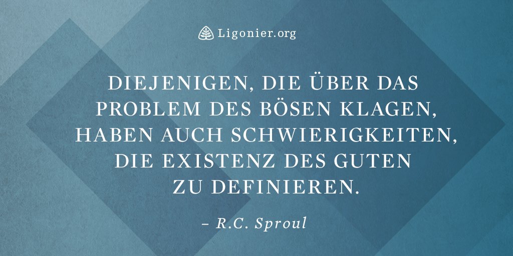 Diejenigen, die über das Problem des Bösen klagen, haben auch Schwierigkeiten, die Existenz des Guten zu definieren. - R.C. Sproul

#ProblemDesBösen #ExistenzDesGuten #Definition #Philosophie #Theologie