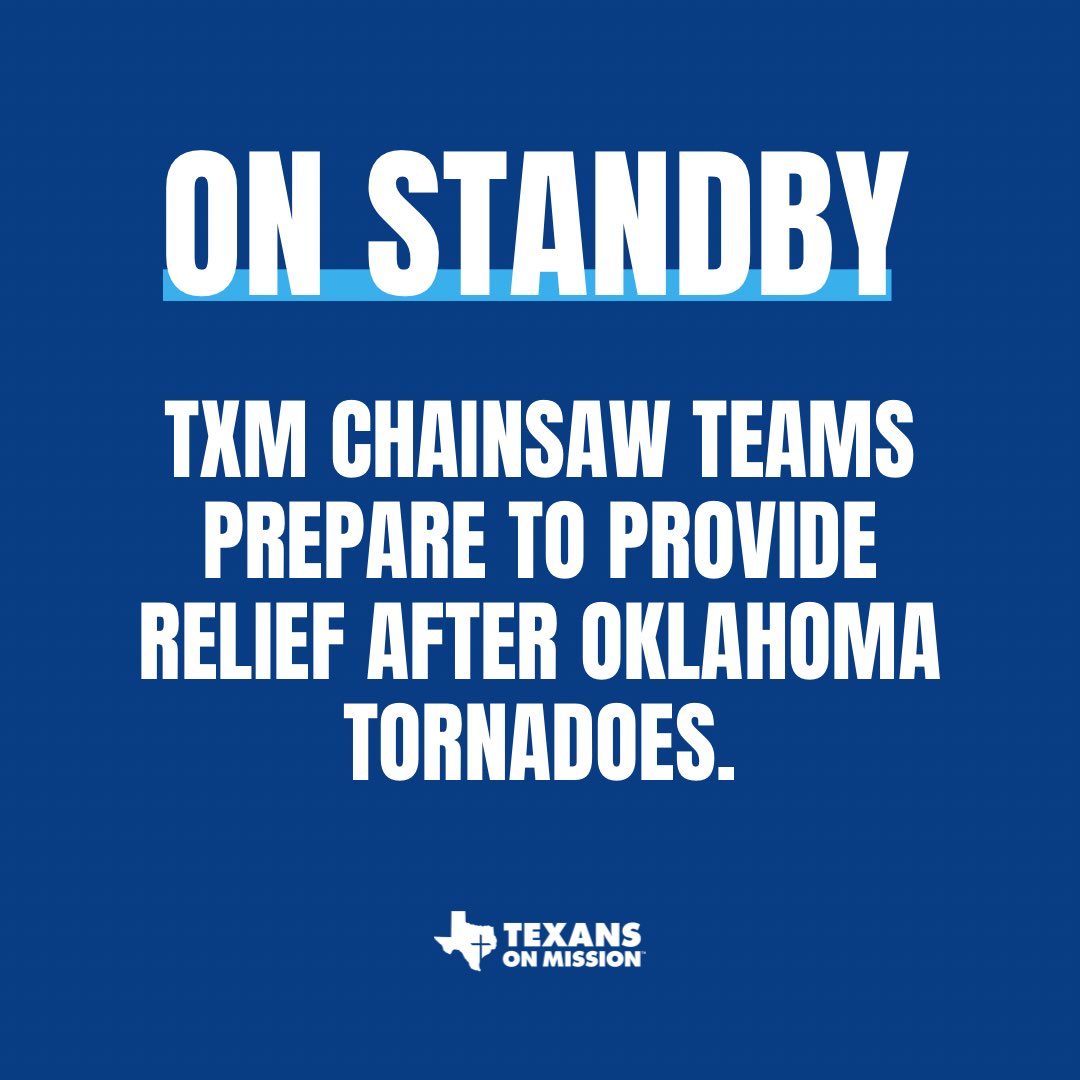 TexansOnMission's tweet photo. Texans on Mission has placed its chainsaw teams on standby to serve following destructive tornadoes in Oklahoma. 

Please pray for those impacted and for those who will be meeting needs.

#tornado #oklahoma #disasterrelief #prayer #serve #TBM #SBDR https://t.co/nkBEexLzPG