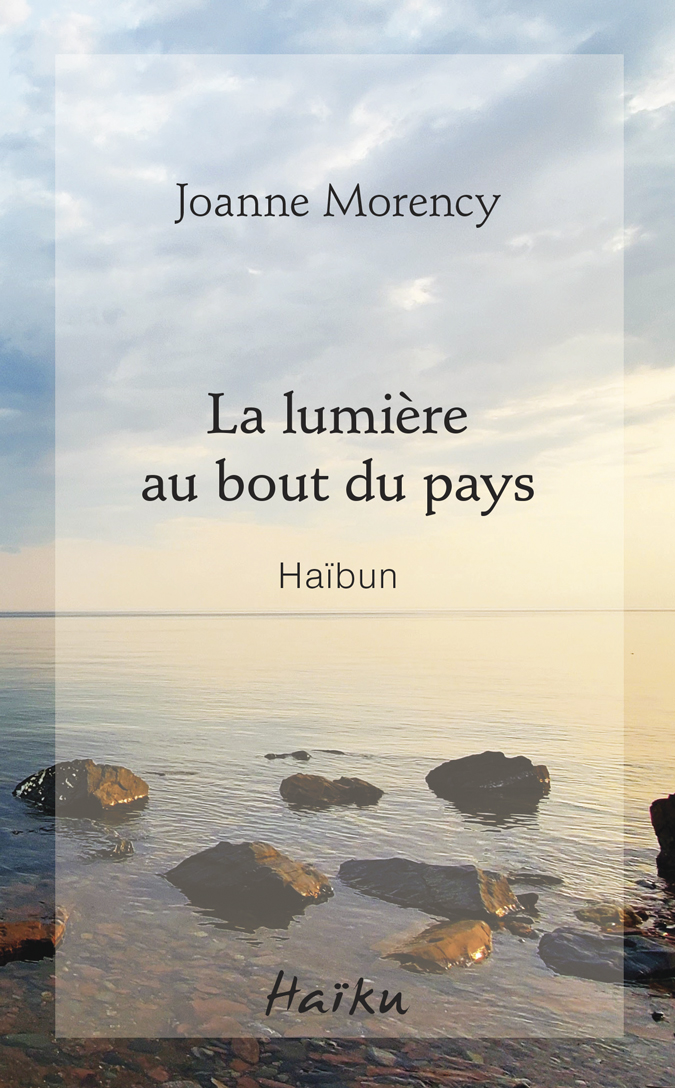 Les Éditions David annoncent la parution du nouveau haïbun de Joanne Morency, La lumière au bout du pays. En librairie depuis le 5 novembre ! bit.ly/3YCP5jg