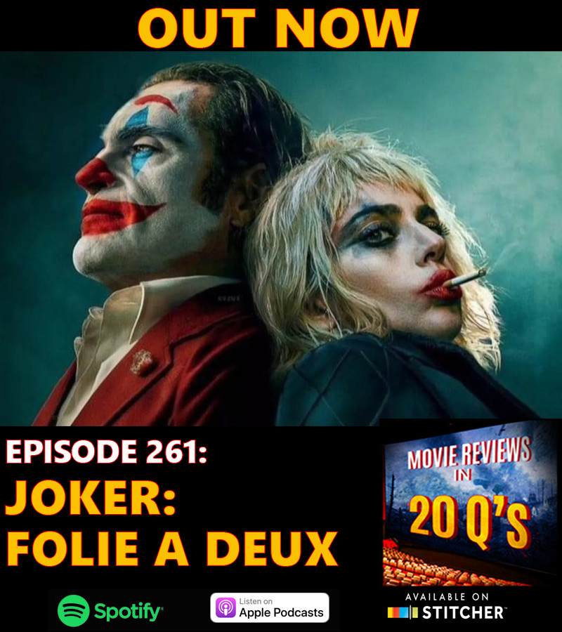 We're back to throw 20 Q's at #JokerFolieADeux, such as:

Who's the real villain in this movie? How much lying is okay at the start of a relationship? How long would we we date a woman who only ever sings everything rather than talks? 

Find us on all your fave podcatchers.