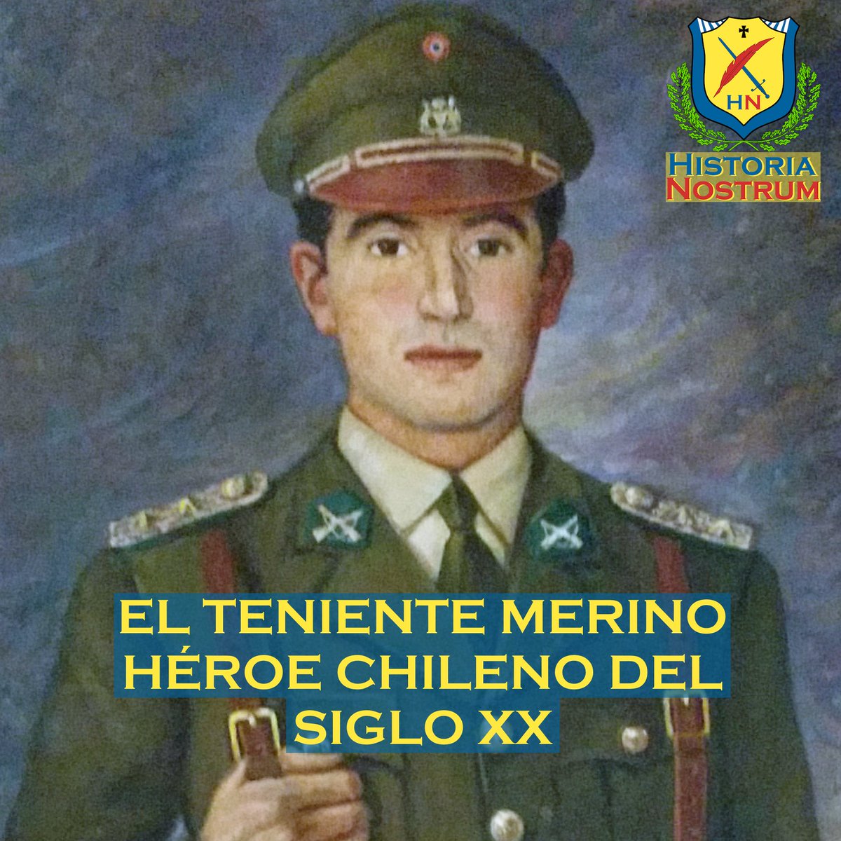 HistoriaNostrum's tweet image. 🪶 [ARTÍCULO] El Teniente Merino, héroe chileno del siglo XX

Autor: Canal Historia Militar de YouTube

#HistoriaDeChile #TenienteMerino #HernánMerino #LagunaDelDesierto #Aysén #HistoriaDeArgentina #Aylwin #Menem #Frei #FreiMontalva #FreiRuizTagle #SurDeChile #CarabinerosDeChile