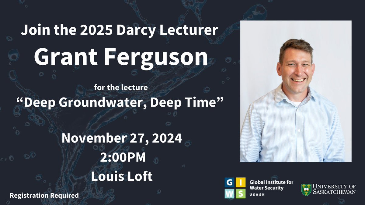 usask_water's tweet photo. Join the 2025 Darcy Lecturer Dr. Grant Ferguson (PhD) for the lecture "Deep Groundwater, Deep Time" on Wednesday November 27, 2:00 PM at #USask's Louis' Loft.
Learn more and register at https://t.co/1KEbNh0zaJ
#USaskWater https://t.co/Hpb4jtYvb7