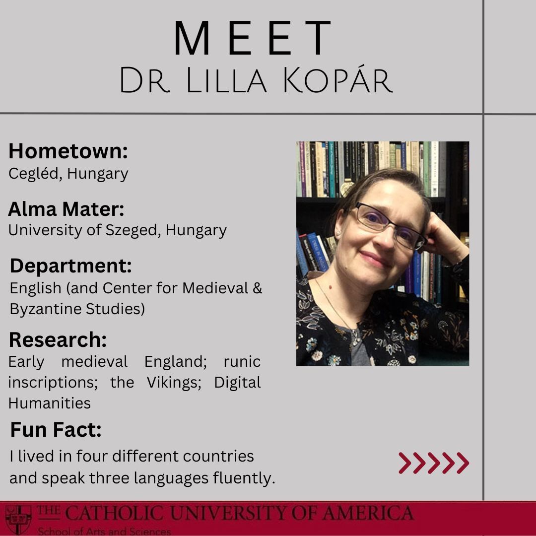 CUArtSci's tweet image. #FacultyHighlight: Meet Dr. Lilla Kopár! Dr. Kopár is a professor of English and the Director of the Center of Medieval and Byzantine Studies. 

Here&apos;s a little more about Dr. Kopár and her advice for undergrads. 

#CatholicUniversity #ThisIsCatholicU @CUAEnglish