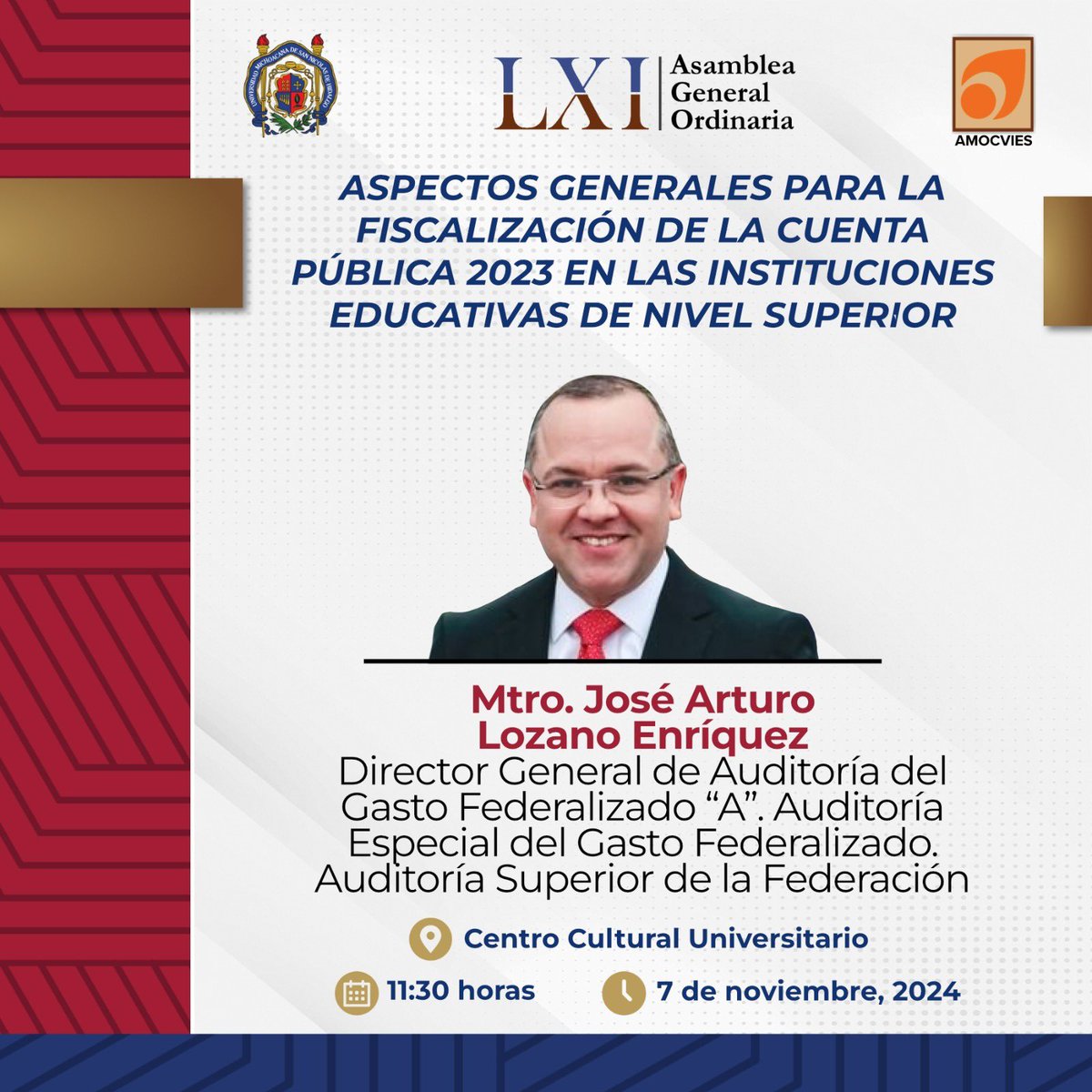 El Mtro. <a href="/jale1970/">José Arturo Lozano Enríquez</a>, director General de Auditoría del Gasto Federalizado de la ASF, impartirá la conferencia “Aspectos generales para la fiscalización de la cuenta pública 2023 en las instituciones educativas de nivel superior”, en la LXI Asamblea General Ordinaria de @Amocvies