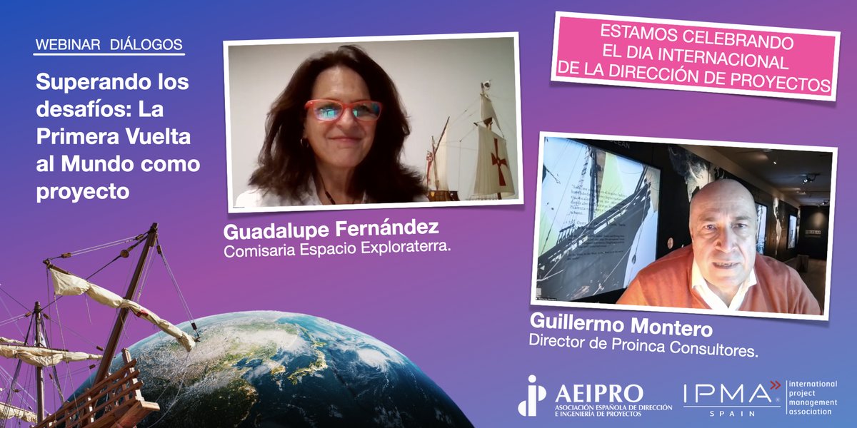 Estamos celebrando el Día Internacional de la Dirección de Proyectos.

Con un apasionante webinar en el que estamos escuchando a Guadalupe Fernández Morente y a Guillermo Montero contarnos cómo fue el gran proyecto de la Primera Vuelta al Mundo realizada por Magallanes y Elcano.