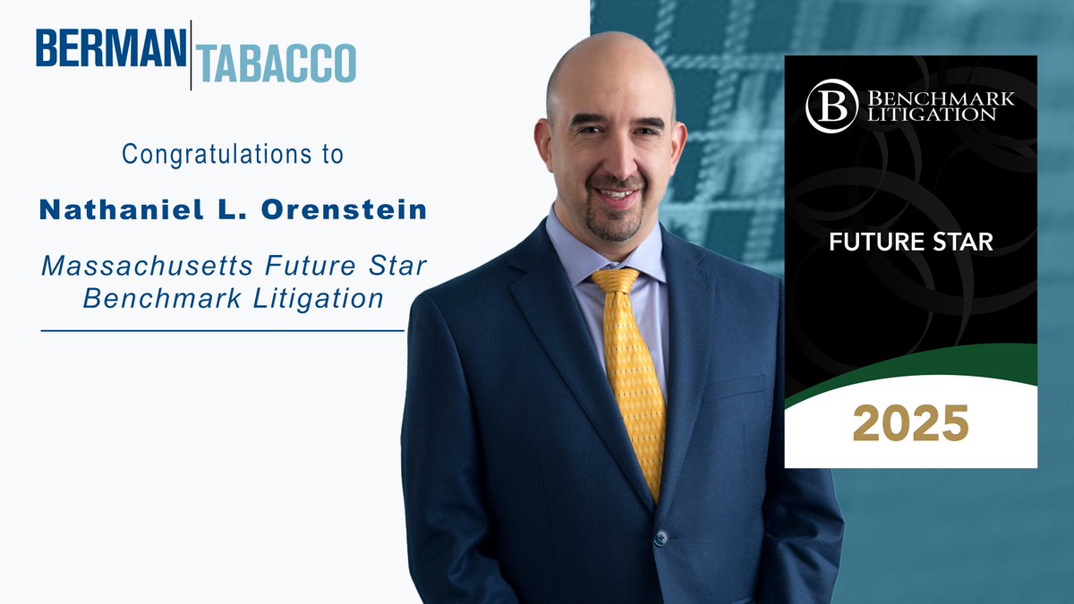 BermanTabacco's tweet image. Congratulations to Boston partner #NathanielOrenstein, who was ranked by @BenchLitigation in its 2025 US edition.  bermantabacco.com/news/for-9th-c… #securitieslitigation #antitrustlitigation #financialfraud