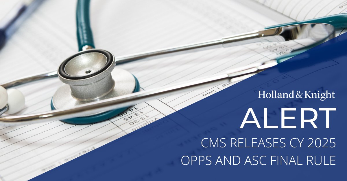 Big news for the #healthcareindustry: #CMS has released the CY 2025 OPPS and ASC Payment System Final Rule. The rule updates payment rates, policies and regulations affecting certain #Medicare services. #Healthcare policy advisor <a href="/Miranda__Franco/">Miranda Franco</a> expands on the final rule in our