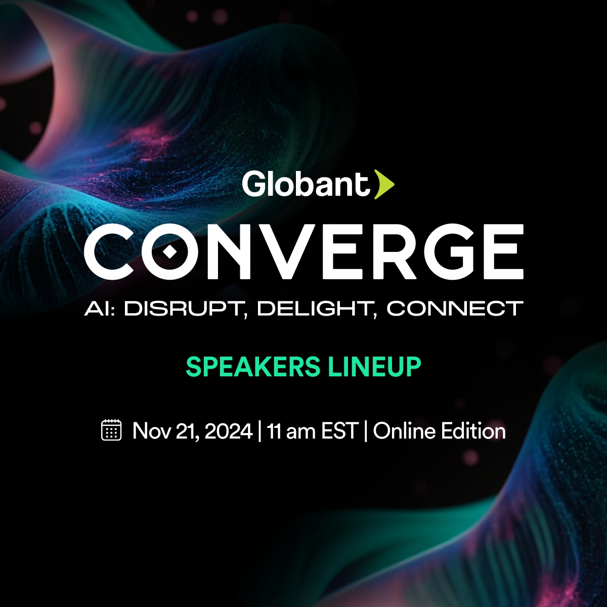 Join #GlobantConverge to explore AI, robotics, and the latest tech. Delight your senses on November 21. 
👉 globant.link/3CbvBuj 

Speakers line up. 👇
