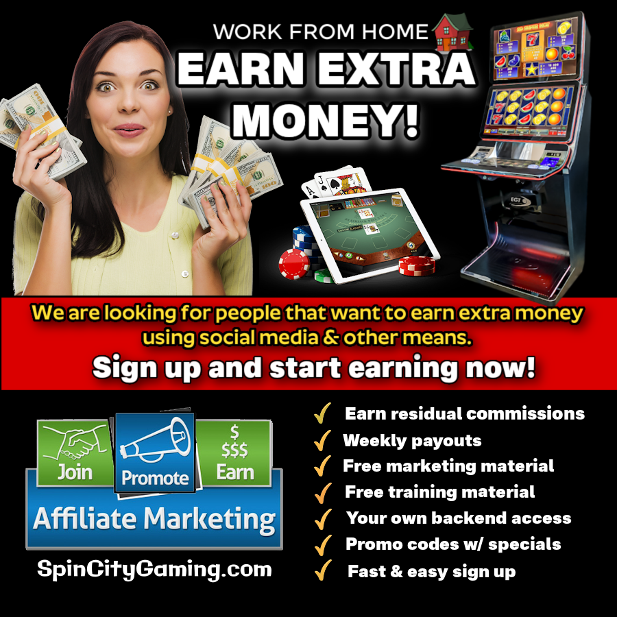 START EARNING EXTRA MONEY NOW! 🔥
We are looking for people that want to make extra money using their social media and other means to help us sign new players up to our super fun gaming platforms @ SpinCityGaming.com

✔️ Earn residual commissions
 ✔️ Weekly payouts
✔️ Free