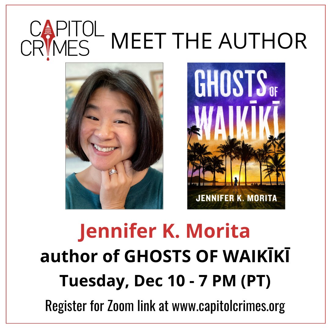 Capitol Crimes (@capitolcrimes) on Twitter photo Join us for Meet the Author! Host Penny Manson chats with past president <a href="/jenniferkmorita/">Jennifer K. Morita - order GHOSTS OF WAIKĪKĪ</a> about her #debutnovel GHOSTS OF WAIKĪKĪ, 7 PM/PT Tues Dec 10. Register at capitolcrimes.org for Zoom link #bookclub #AuthorsOfTwitter #WritingCommunity <a href="/ITWDebutAuthors/">ITW Debut Authors Program</a> #ITWDebuts Join us for Meet the Author! Host Penny Manson chats with past president <a href="/jenniferkmorita/">Jennifer K. Morita - order GHOSTS OF WAIKĪKĪ</a> about her #debutnovel GHOSTS OF WAIKĪKĪ, 7 PM/PT Tues Dec 10. Register at capitolcrimes.org for Zoom link #bookclub #AuthorsOfTwitter #WritingCommunity <a href="/ITWDebutAuthors/">ITW Debut Authors Program</a> #ITWDebuts